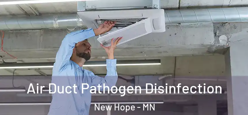  Air Duct Pathogen Disinfection New Hope - MN
