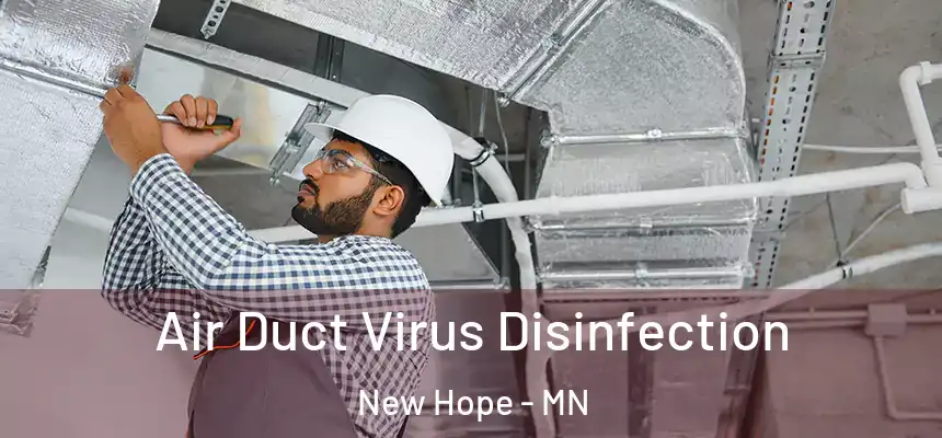  Air Duct Virus Disinfection New Hope - MN