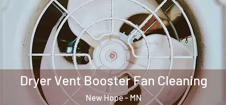  Dryer Vent Booster Fan Cleaning New Hope - MN