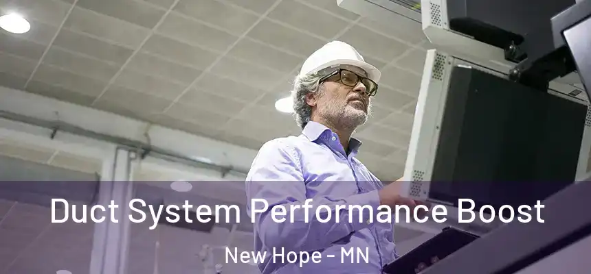  Duct System Performance Boost New Hope - MN