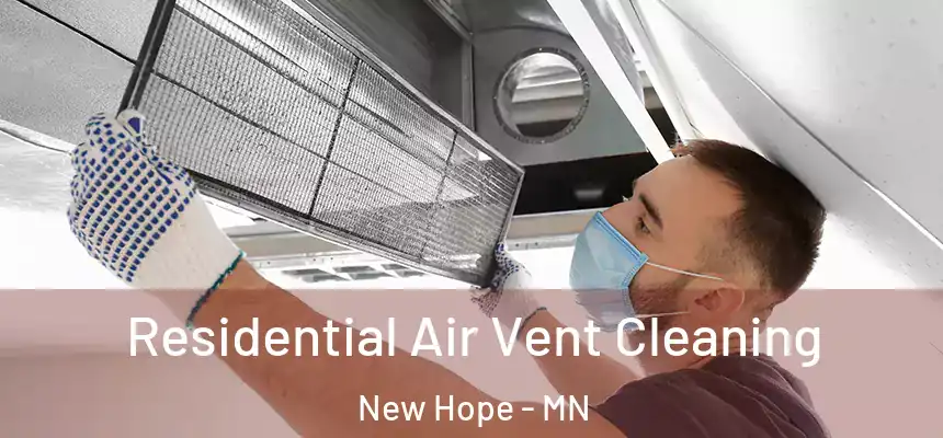  Residential Air Vent Cleaning New Hope - MN
