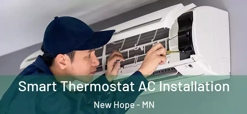  Smart Thermostat AC Installation New Hope - MN